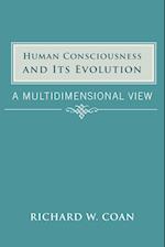 Human Consciousness and Its Evolution