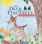 Deer and the Pine Trees