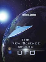 The New Science of the UFO