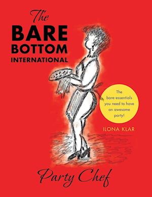 The Bare Bottom International Party Chef