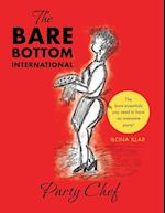 The Bare Bottom International Party Chef