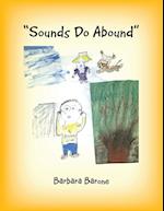 "Sounds Do Abound"