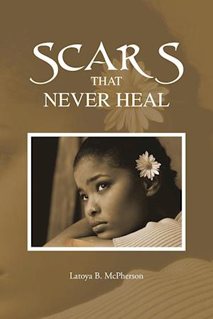 Scars That Never Heal