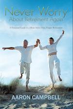 Never Worry about Retirement Again