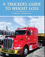 Truckers Guide to Weight Loss