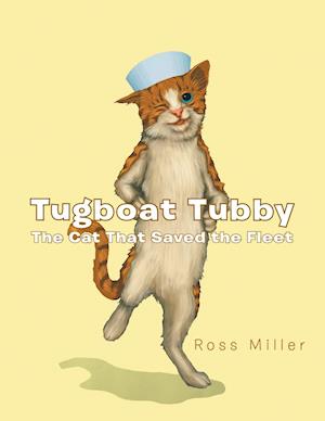 Tugboat Tubby the Cat That Saved the Fleet