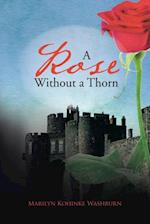 Rose Without a Thorn