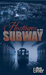 Hostages on the Subway