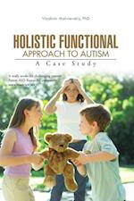 Holistic Functional Approach to Autism