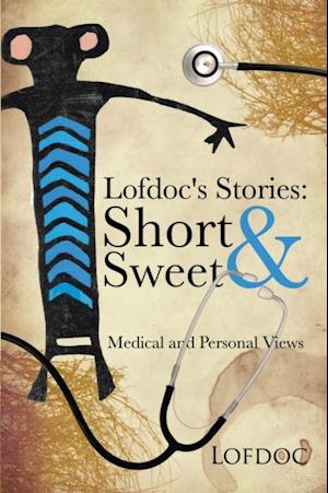 Lofdoc's Stories: Short and Sweet