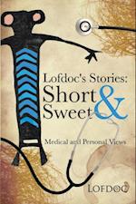Lofdoc's Stories: Short and Sweet