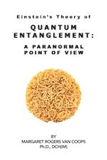 Quantum Entanglement: a Paranormal Point of View