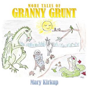 More Tales of Granny Grunt