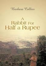 A Rabbit for Half a Rupee