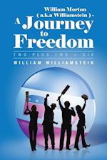William Morton ( A.K.a Williamstein ) - A Journey to Freedom