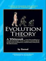 Evolution Theory - a Whitewash