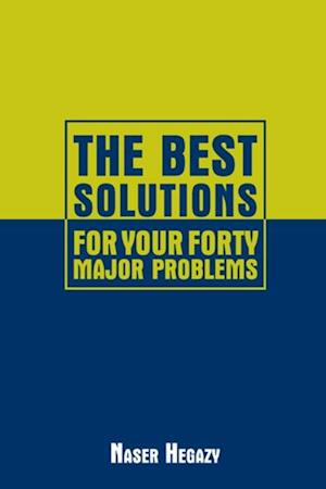 Best Solutions for Your Forty Major Problems