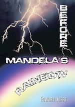 Before Mandela's Rainbow