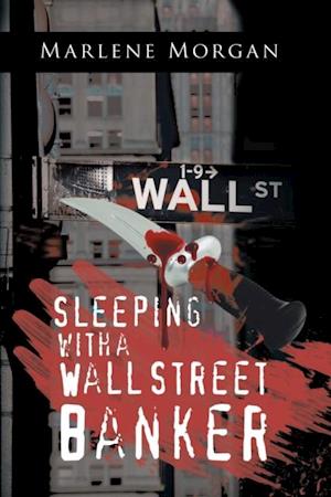 Sleeping With A Wall Street Banker