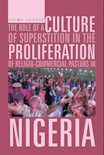 The Role of a Culture of Superstition in the Proliferation of Religio-Commercial Pastors in Nigeria