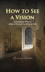 How to See a Vision