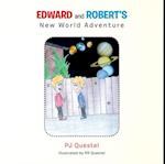 Edward and Robert's  New World Adventure