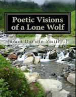 Poetic Visions of a Lone Wolf