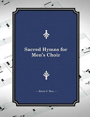 Sacred Hymns for Men's Choir