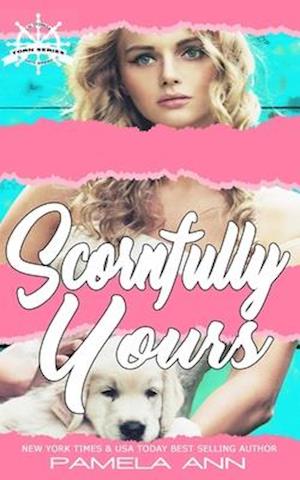 Scornfully Yours