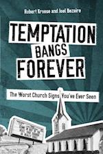 Temptation Bangs Forever: The Worst Church Signs You've Ever Seen 