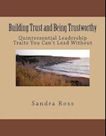 Building Trust and Being Trustworthy