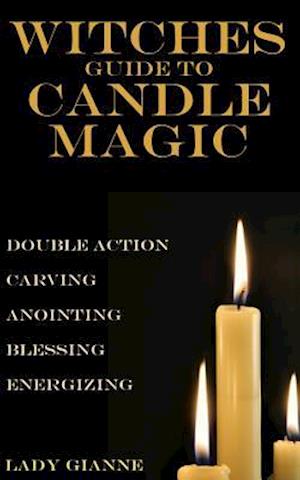 Witches Guide to Candle Magic