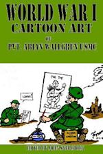 World War I Cartoons Art of Pvt. Abian Wallgren USMC