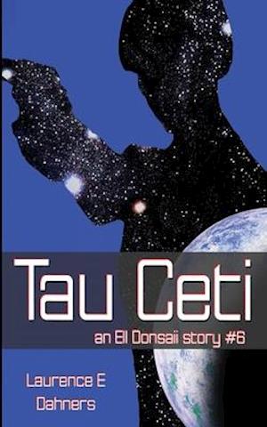 Tau Ceti (an Ell Donsaii Story #6)