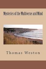 Mysteries of the Multiverse and Mind