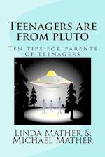 Teenagers are from pluto