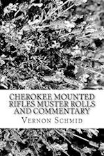 Cherokee Mounted Rifles Muster Rolls