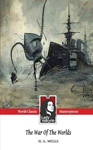 The War of the Worlds (Lady Valkyrie Classics)