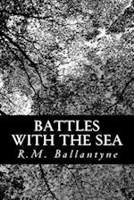 Battles with the Sea