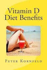 Vitamin D Diet Benefits