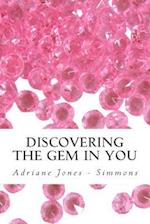 Discovering the Gem in You