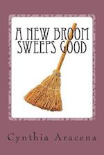 A New Broom Sweeps Good