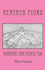 Monsters Are People Too