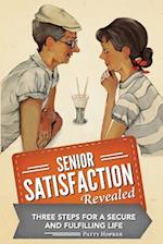 Senior Satisfaction Revealed