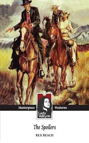 The Spoilers (Lady Valkyrie Westerns)
