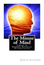 The Misuse of Mind