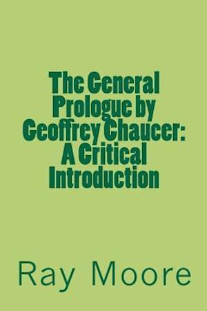 The General Prologue by Geoffrey Chaucer