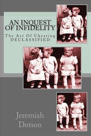 An Inquest of Infidelity