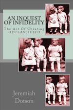An Inquest of Infidelity