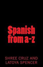 Spanish from A-Z